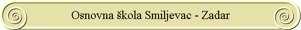 Osnovna �kola Smiljevac - Zadar